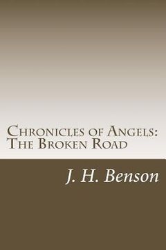 portada Chronicles of Angels: The Broken Road (en Inglés)