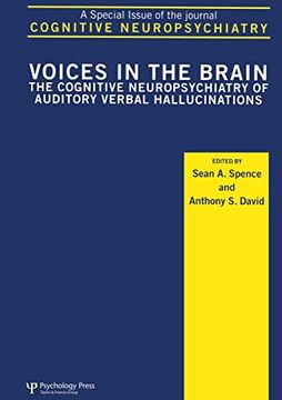 portada Voices in the Brain: The Cognitive Neuropsychiatry of Auditory Verbal Hallucinations (Special Issues of Cognitive Neuropsychiatry) (en Inglés)
