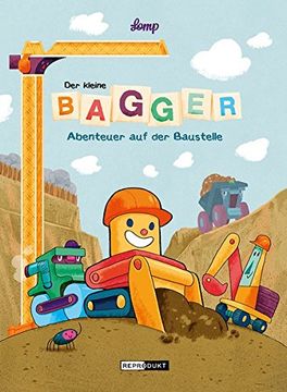 portada Der Kleine Bagger? Abenteuer auf der Baustelle (in German)