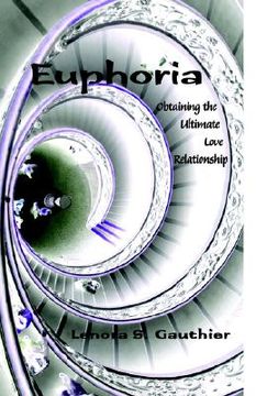 portada euphoria: obtaining the ultimate love relationship (en Inglés)