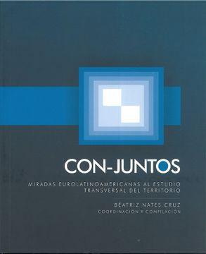portada Con-juntos. Miradas eurolatinoamericanas al estudio transversal del territorio (in Spanish)