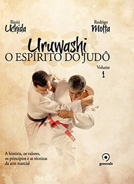 Uruwashi. O Espírito do Judô (Em Portuguese do Brasil)
