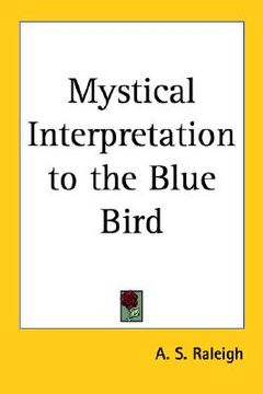 portada mystical interpretation to the blue bird (en Inglés)