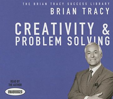 portada Creativity & Problem Solving: The Brian Tracy Success Library ()