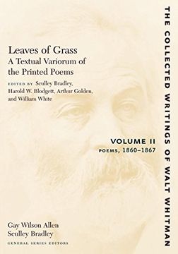 portada Leaves of Grass, a Textual Variorum of the Printed Poems: Volume ii: Poems: 1860-1867: 1860-1867 v. 2 (The Collected Writings of Walt Whitman) (en Inglés)