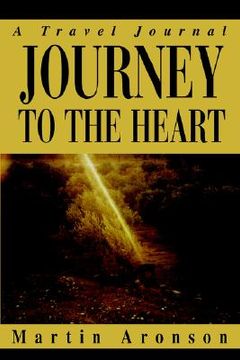 portada journey to the heart: a travel journal (in English)