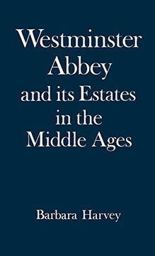 portada Westminster Abbey and its Estates in the Middle Ages (en Inglés)