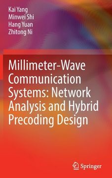 portada Millimeter-Wave Communication Systems: Network Analysis and Hybrid Precoding Design