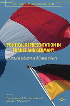 portada Political Representation in France and Germany: Attitudes and Activities of Citizens and MPs (New Perspectives in German Political Studies)