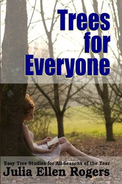 portada Trees for Everyone - Easy Tree Studies for All Seasons of the Year (en Inglés)
