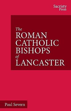 portada The Roman Catholic Bishops of Lancaster: Celebrating the Centenary 1924-2024 (en Inglés)