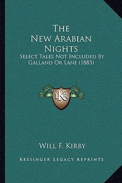 portada the new arabian nights: select tales not included by galland or lane (1883) (en Inglés)