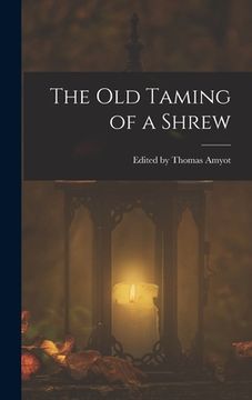 portada The Old Taming of a Shrew (en Inglés)