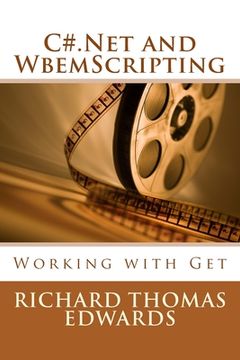 portada C#.Net and WbemScripting: Working with Get (en Inglés)