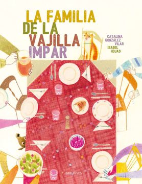 portada La Familia de la Vajilla Impar - Premio Álbum Ilustrado 2016 (in Spanish)