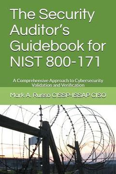 portada The Security Auditor's Guidebook for NIST 800-171: A Comprehensive Approach to Cybersecurity Validation and Verification