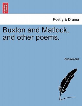 portada buxton and matlock, and other poems. (en Inglés)