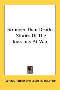 portada stronger than death: stories of the russians at war (en Inglés)
