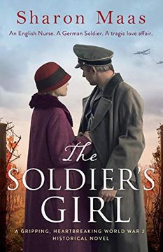 portada The Soldier's Girl: A Gripping, Heart-Breaking World war 2 Historical Novel 
