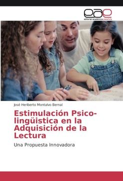 portada Estimulación Psico-lingüistica en la Adquisición de la Lectura: Una Propuesta Innovadora