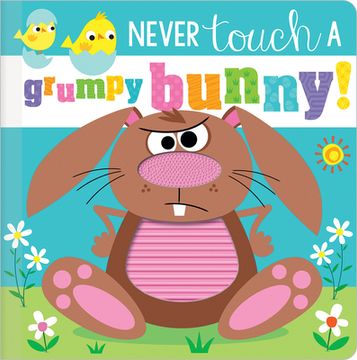 portada Never Touch a Grumpy Bunny! (en Inglés)