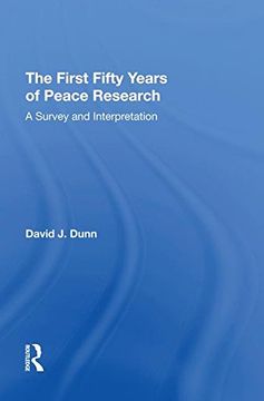 portada The First Fifty Years of Peace Research: A Survey and Interpretation (en Inglés)