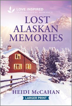 portada Lost Alaskan Memories. An Uplifting Inspirational Romance (en Inglés)