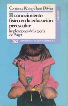 Libro El conocimiento f sico en la educaci n preescolar