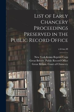 portada List of Early Chancery Proceedings Preserved in the Public Record Office; v.6=no.48 (en Inglés)