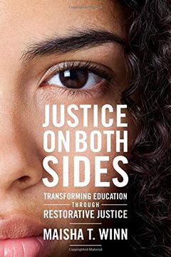 portada Justice on Both Sides: Transforming Education Through Restorative Justice (Race and Education Series) (en Inglés)