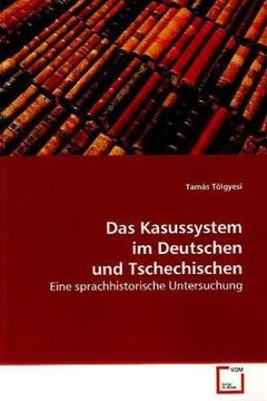 portada Das Kasussystem im Deutschen und Tschechischen: Eine sprachhistorische Untersuchung