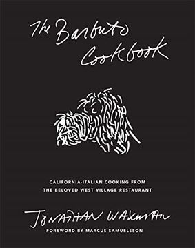 portada The Barbuto Cookbook: California-Italian Cooking From the Beloved West Village Restaurant (in English)