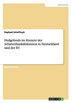 portada Hedgefonds im Kontext der Schattenbankdiskussion in Deutschland und der EU (German Edition)