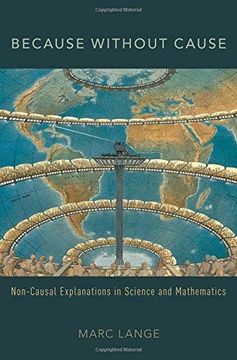 portada Because Without Cause Non-Causal Explanations in Science and Mathematics (en Inglés)