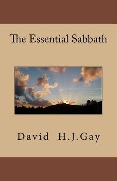 portada The Essential Sabbath (en Inglés)