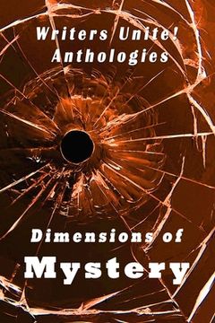 portada Writers Unite! Anthologies: Dimensions of Mystery (en Inglés)