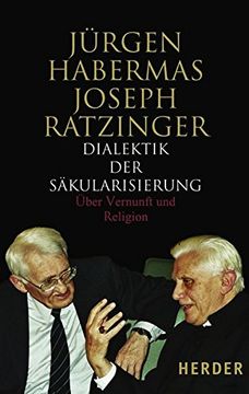 portada Dialektik der Säkularisierung: Über Vernunft und Religion (en Alemán)