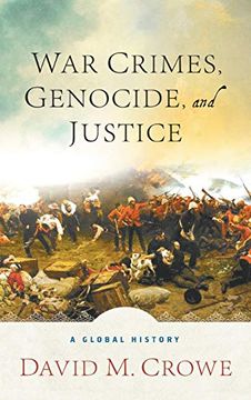 portada War Crimes, Genocide, and Justice: A Global History (en Inglés)