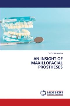 portada An Insight of Maxillofacial Prostheses (en Inglés)