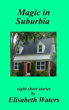 portada Magic in Suburbia (in English)