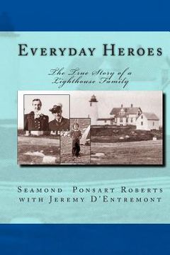 portada Everyday Heroes: The True Story of a Lighthouse Family (en Inglés)
