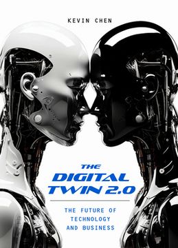 portada The Digital Twin 2.0: The Future of Technology and Business (en Inglés)