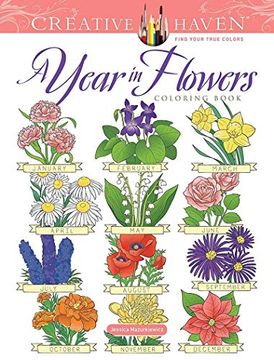 portada Creative Haven a Year in Flowers Coloring Book (en Inglés)