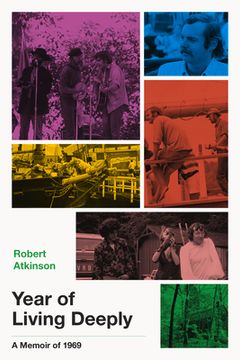 portada Year of Living Deeply: A Memoir of 1969 (en Inglés)