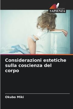 portada Considerazioni estetiche sulla coscienza del corpo (en Italiano)