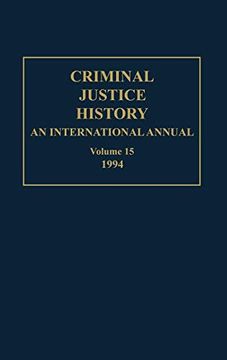 portada Criminal Justice History: An International Annual; Volume 15; 1994 (en Inglés)