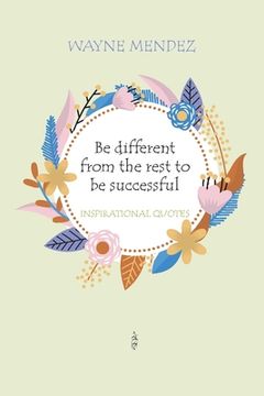 portada Be different from the rest to be successful: Inspirational quotes (in English)