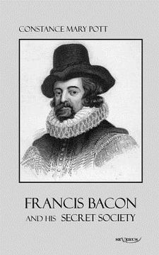 portada francis bacon and his secret society (en Inglés)