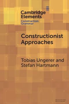 portada Constructionist Approaches: Past, Present, Future (Elements in Construction Grammar) 