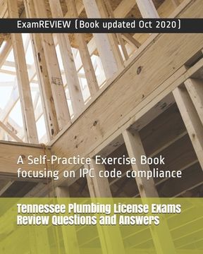 portada Tennessee Plumbing License Exams Review Questions and Answers: A Self-Practice Exercise Book focusing on IPC code compliance (en Inglés)